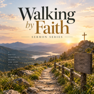 Walking by Faith